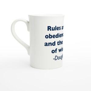 Douglas Bader rules quote  - White 10oz Porcelain Slim Mug
